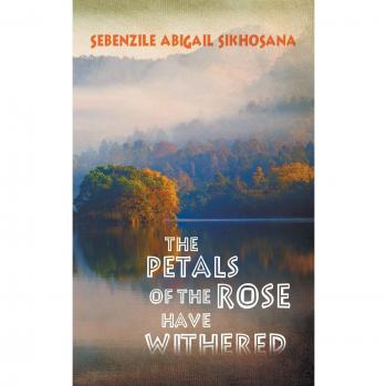 The Petals of the Rose Have Withered