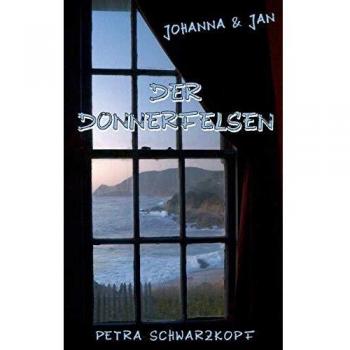 Petra Schwarzkopf Johanna Und Jan: Der Donnerfelsen