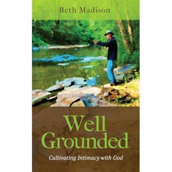 Madison, Beth: Well Grounded