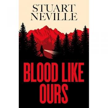 Blood Like Ours : 'Neville might well be Stephen King's rightful heir' WILL DEAN