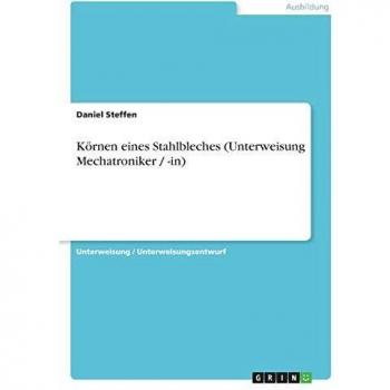 Körnen eines Stahlbleches (Unterweisung Mechatroniker / -in)