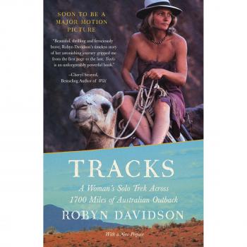 Tracks: A Woman's Solo Trek Across 1700 Miles of Australian Outback