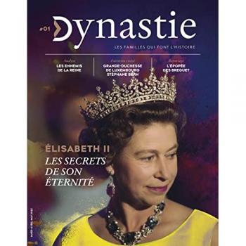 Revue Dynastie 1 Elisabeth II, les secrets de son éternité