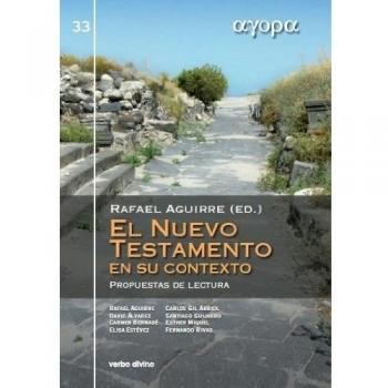 El Nuevo Testamento en su contexto: Propuestas de lectura