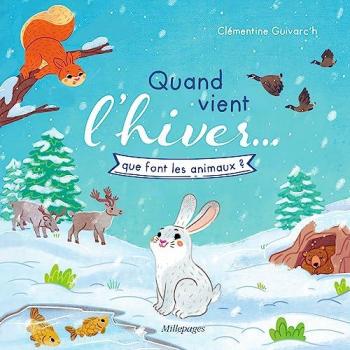 Quand vient l'hiver… que font les animaux ?