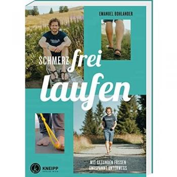 Schmerzfrei laufen: Mit gesunden Füßen entspannt unterwegs
