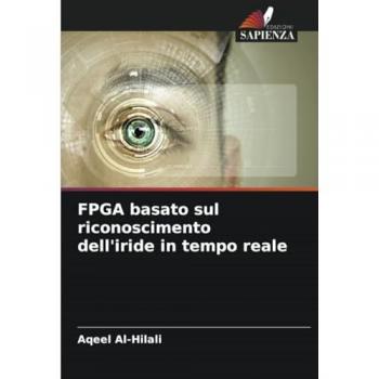 Al-Hilali, Aqeel: FPGA basato sul riconoscimento dell'iride in tempo reale