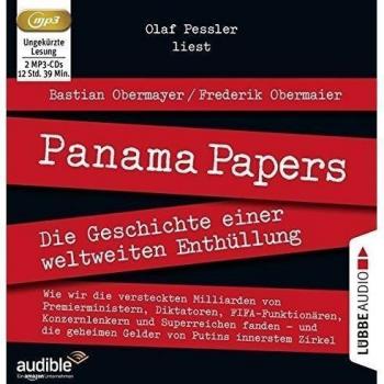 Panama Papers: Die Geschichte einer weltweiten Enthüllung.