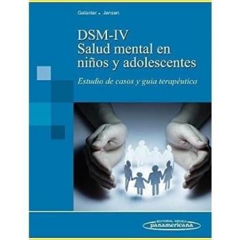 Galanter:dsm-iv-tr. Salud mental ni-os: Estudio de casos y guía terapéutica.