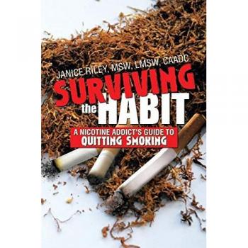 Surviving the Habit: A Nicotine Addict's Guide to Quitting Smoking