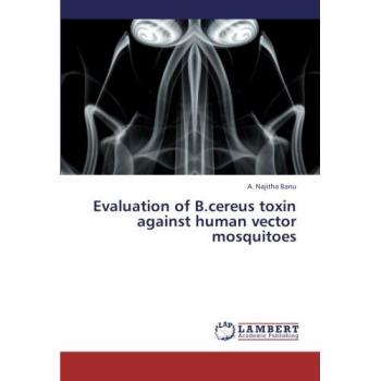 Najitha Banu, A.: Evaluation of B.cereus toxin against human vector mosquitoes