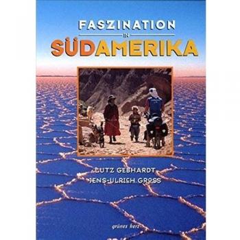 Faszination in Südamerika