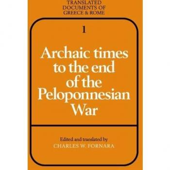 Archaic Times to the End of the Peloponnesian War, Translated Documents of Greece and Rome, 1