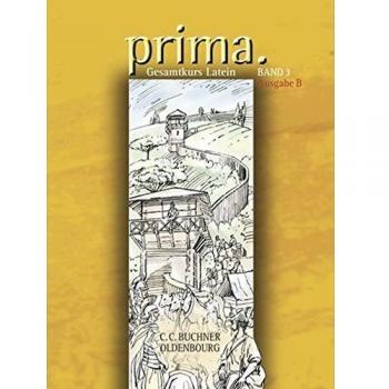 Prima, Ausgabe B, Bd.3 : Schülerbuch