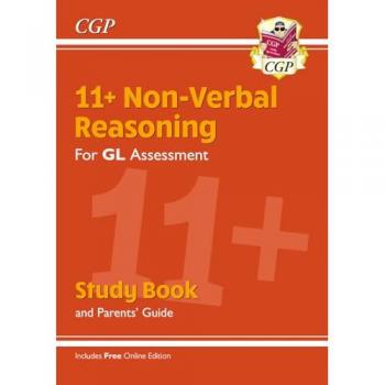 CGP Books 11+ GL Non-Verbal Reasoning Study Book (with Parents’ Guide & Online Edition)