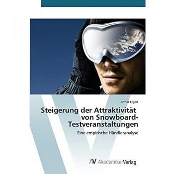 Ergert, Armin: Steigerung der Attraktivität von Snowboard-Testveranstaltungen
