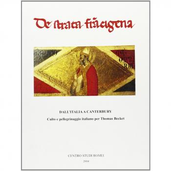 Dall'Italia a Canterbury. Culto e pellegrinaggio italiano per Thomas Becket
