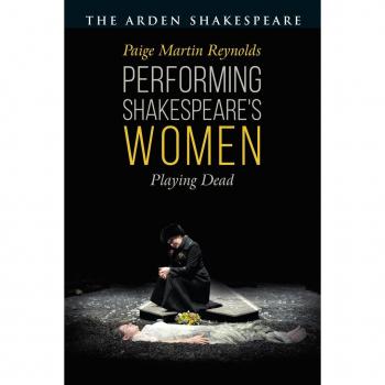 Performing Shakespeare's Women