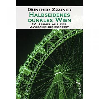 Halbseidenes dunkles Wien
