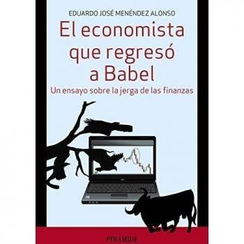 EL ECONOMISTA QUE REGRESÓ A BABEL