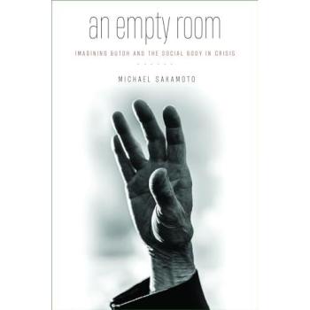 An Empty Room: Imagining Butoh and the Social Body in Crisis