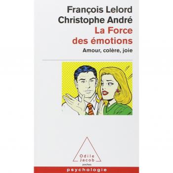La Force des émotions : Amour, colère, joie