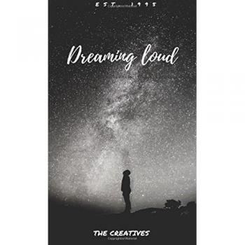 Dreaming loud