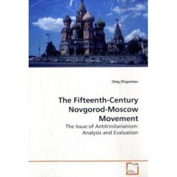 The Fifteenth-Century Novgorod-Moscow Movement