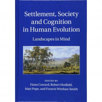 Settlement, Society and Cognition in Human Evolution