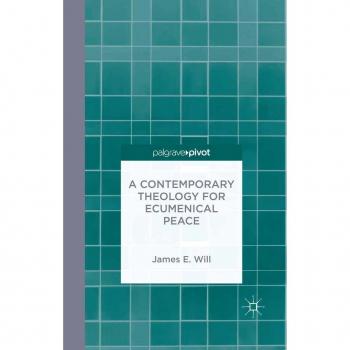 A Contemporary Theology for Ecumenical Peace