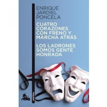 Cuatro corazones con freno y marcha atrás / Los ladrones somos gente honrada