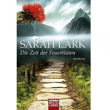 Die Zeit der Feuerblüten