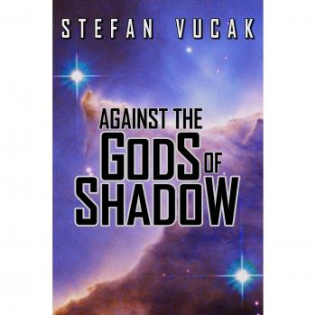 Against the Gods of Shadow (Shadow Gods Saga, Band 2)