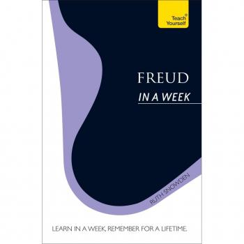 Ruth Snowden Freud In A Week: Teach Yourself