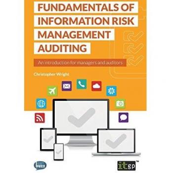 Fundamentals of Information Risk Management Auditing