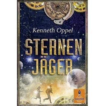 Kenneth Oppel Sternenjäger: Roman (Gulliver)