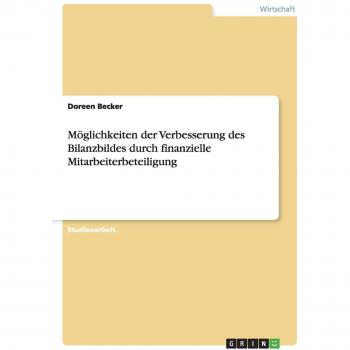 Möglichkeiten der Verbesserung des Bilanzbildes durch finanzielle Mitarbeiterbeteiligung