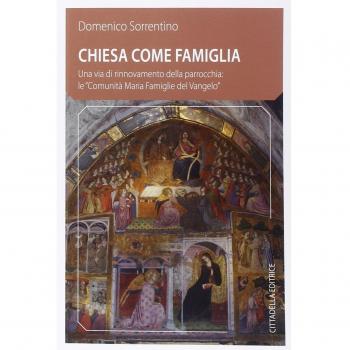 Chiesa Come Famiglia. Una Via Di Rinnovamento Della Parrocchia: Le Comunita Ma