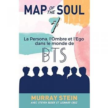 Map of the Soul: La Persona, l'Ombre et l'Ego dans le monde de BTS [Map of the Soul: 7