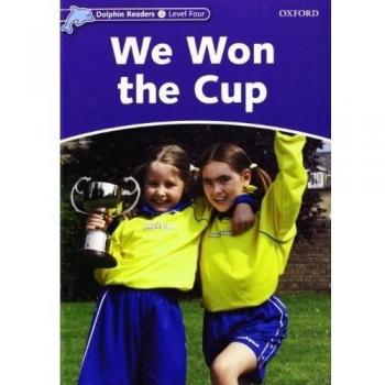 Dolphin Readers 4. We Won the Cup