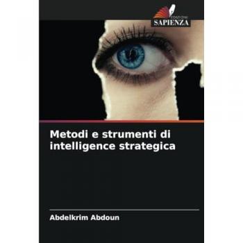 Abdoun, Abdelkrim: Metodi e strumenti di intelligence strategica