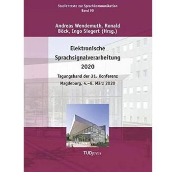 Elektronische Sprachsignalverarbeitung 2020: Tagungsband der 31. Konferenz Magdeburg, 4.