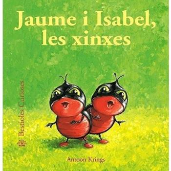 Bestioles Curioses. Jaume i Isabel, les xinxes (Tapa dura).