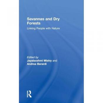 Savannas and Dry Forests: Linking People with Nature