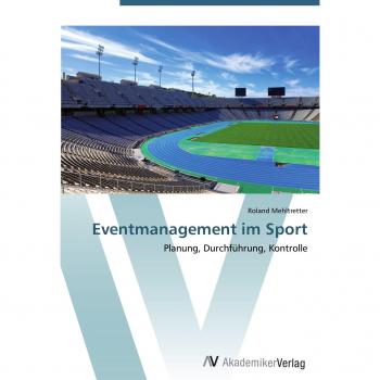 Mehltretter, Roland: Eventmanagement im Sport