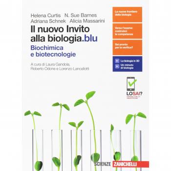 Il nuovo invito alla biologia.blu. Biochimica e biotecnologie. Per le Scuole superiori. Con Contenuto digitale