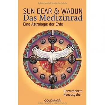 Sun Bear: Das Medizinrad