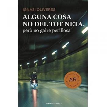 Alguna Cosa No Del Tot Neta, Però No Gaire Perillosa