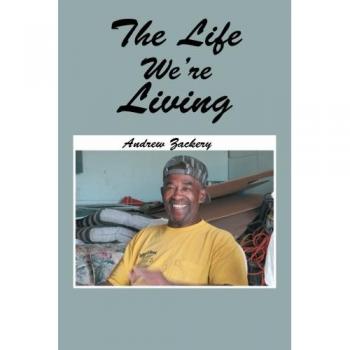 The Life We’re Living