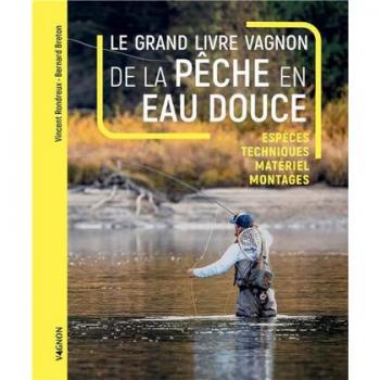 Le grand livre Vagnon de la pÃªche en eau douce